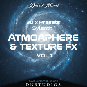 30 x Presets – Sylenth 1 – [Atmoaphere & Texture FX] - Vol 1