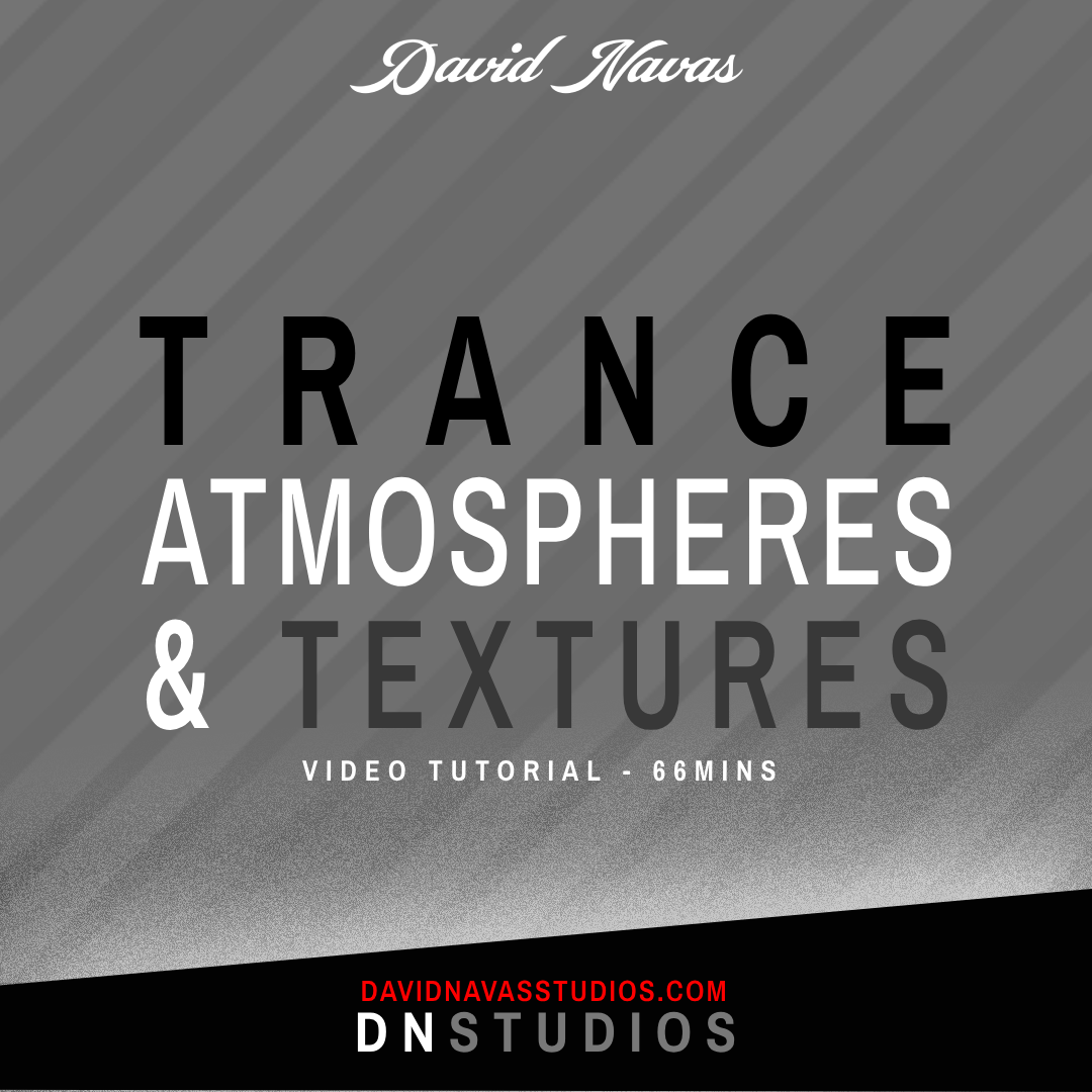Trance Atmospheres & Textures Tutorial