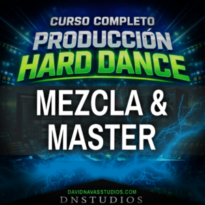 Mezcla & Master - Hard Dance - Curso de Producción Musical